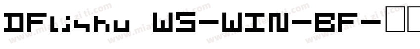 DFlishu W5-WIN-BF字体转换